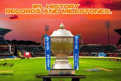 IPL History Records and Milestones