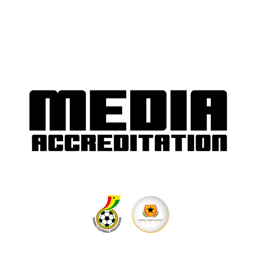 Approved Media Accreditation For Ghana-Mali World Cup Qualifier