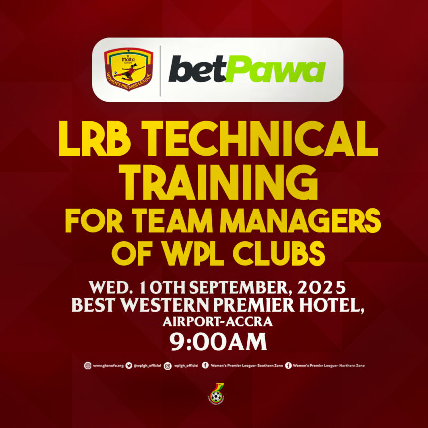 GFA and betPawa to organise LRB Technical Training for Women’s Premier League Team Managers on Sept 10