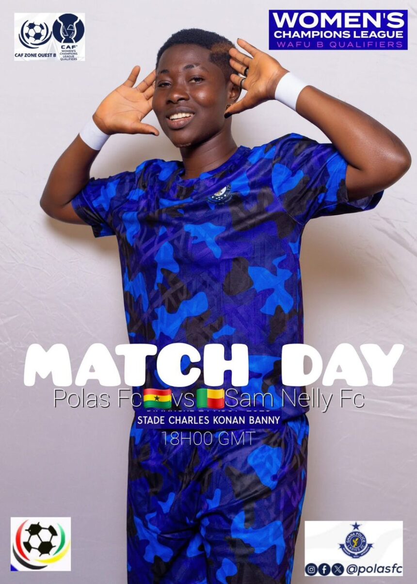 WAFU B Champions League qualifiers: Police Ladies face Sam Nelly in crucial Group B encounter today