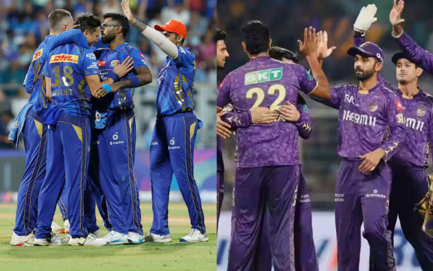 Mumbai Indians and Kolkata Knight Riders.