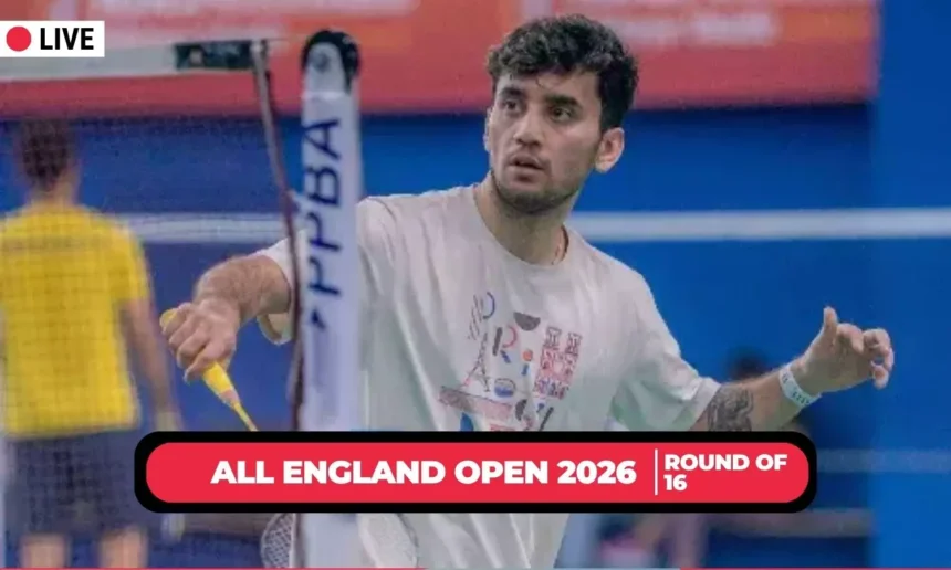 All England Open 2026 LIVE: Lakshya Sen to take on Ng Ka Long-Blog, Scores, Updates