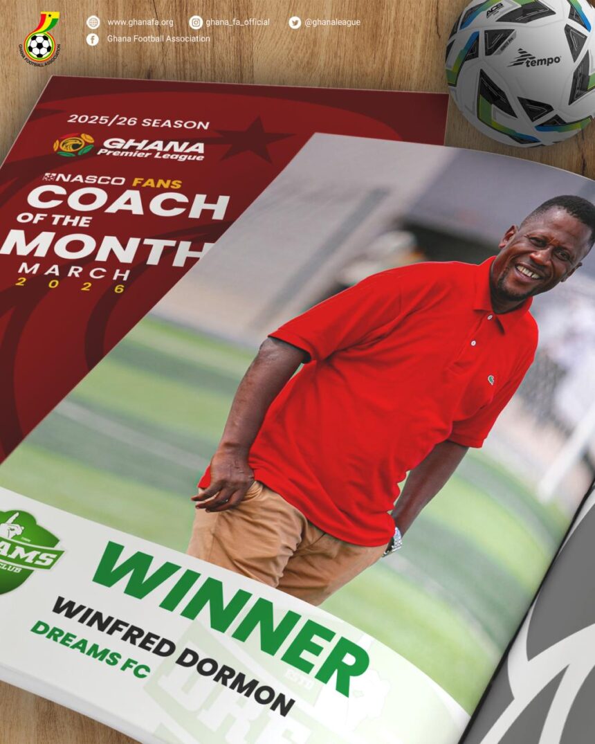 Dreams FC’s Winfred Dormon scoops NASCO Coach of the month award
