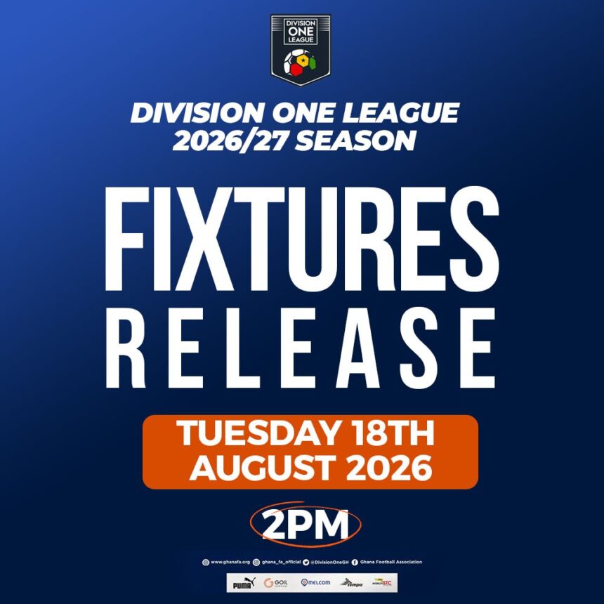 Ghana Division One League 2026/27 season fixtures to be released on August 18